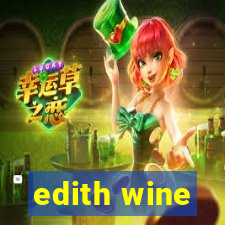 edith wine